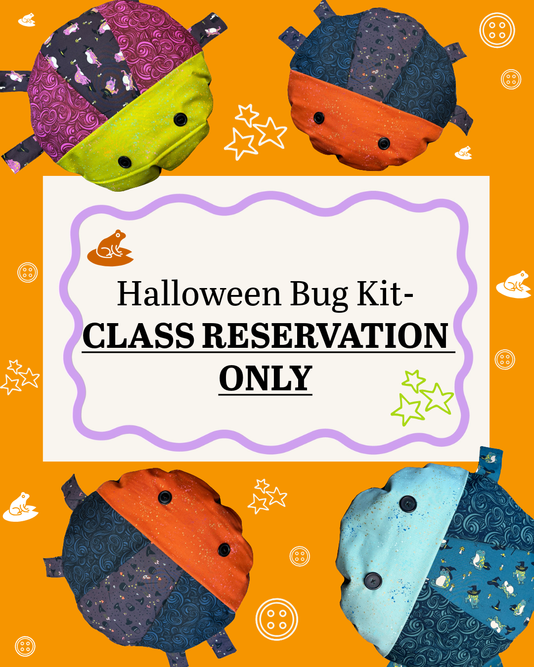 Halloween Bug Kit Event Reservation- DOES NOT INCLUDE KIT