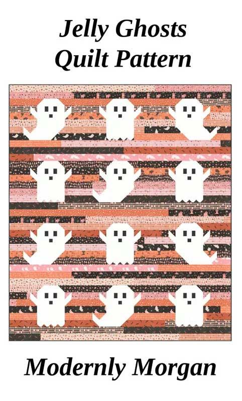 Jelly Ghosts Quilt Pattern- Modernly Morgan