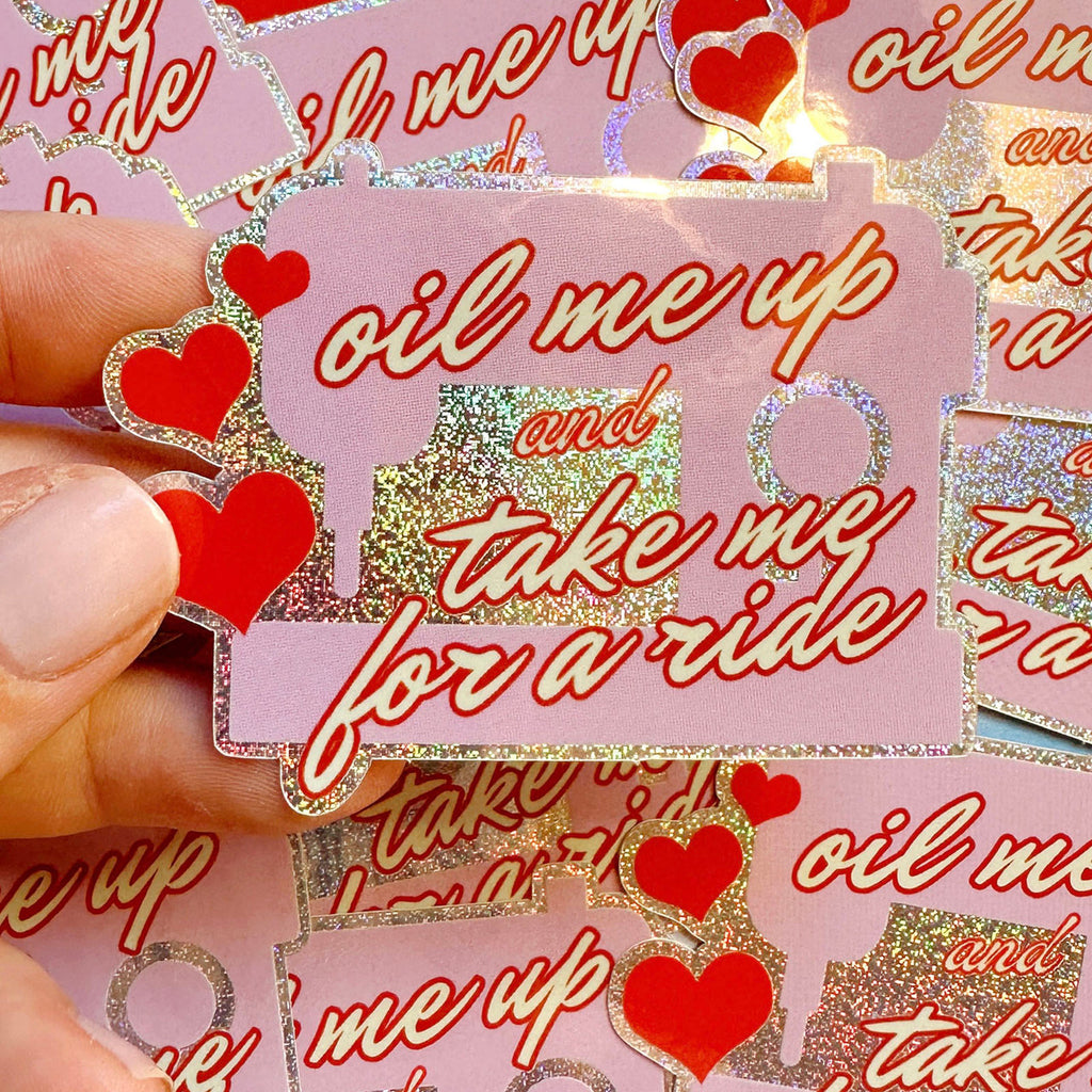 Oil Me Up- Vinyl Sticker- Feral Notions
